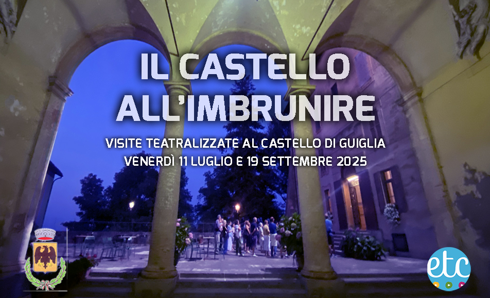 IL CASTELLO ALL'IMBRUNIRE Visite teatralizzate