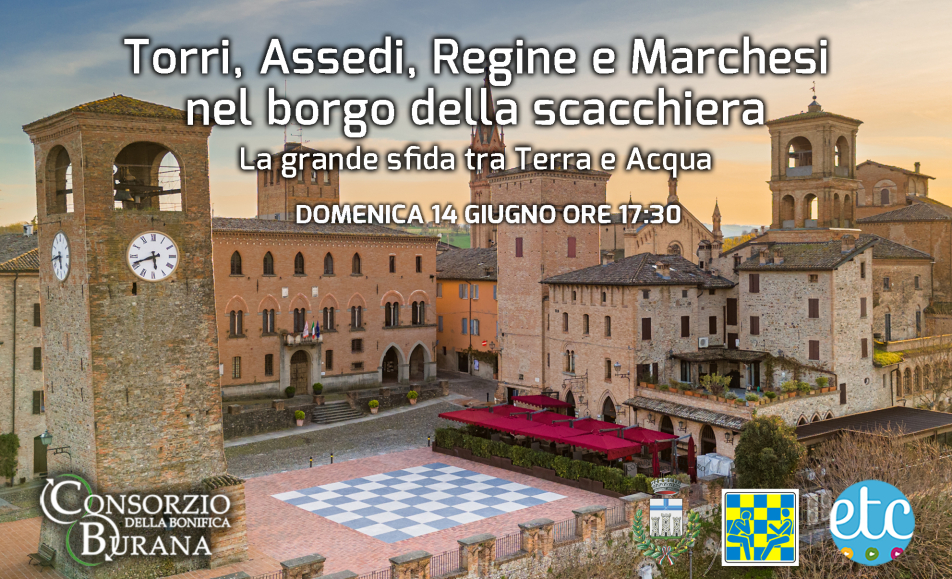 TORRI, ASSEDI, REGINE E MARCHESI NEL BORGO DELLA SCACCHIERA